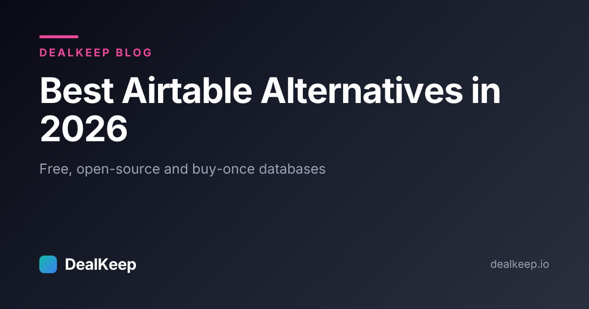 Best Airtable Alternatives in 2026 (Including Free, Open-Source & Buy-Once Options)