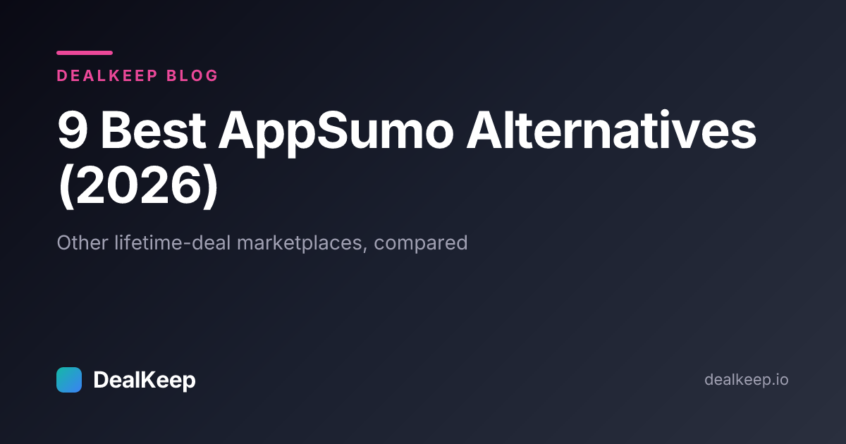 9 Best AppSumo Alternatives in 2026 (Other Lifetime Deal Marketplaces)