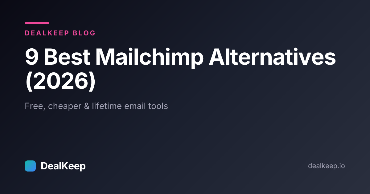 9 Best Mailchimp Alternatives in 2026 (Free, Cheaper & Lifetime)