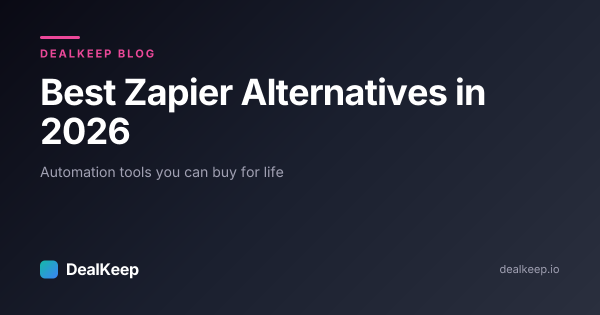Best Zapier Alternatives in 2026 (Including Automation Tools You Can Buy for Life)