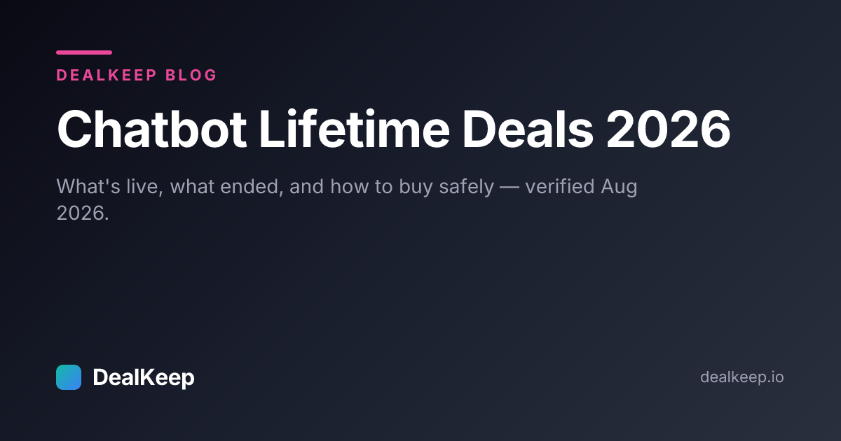 Chatbot Lifetime Deals in 2026: What's Live, What Ended, What to Ask