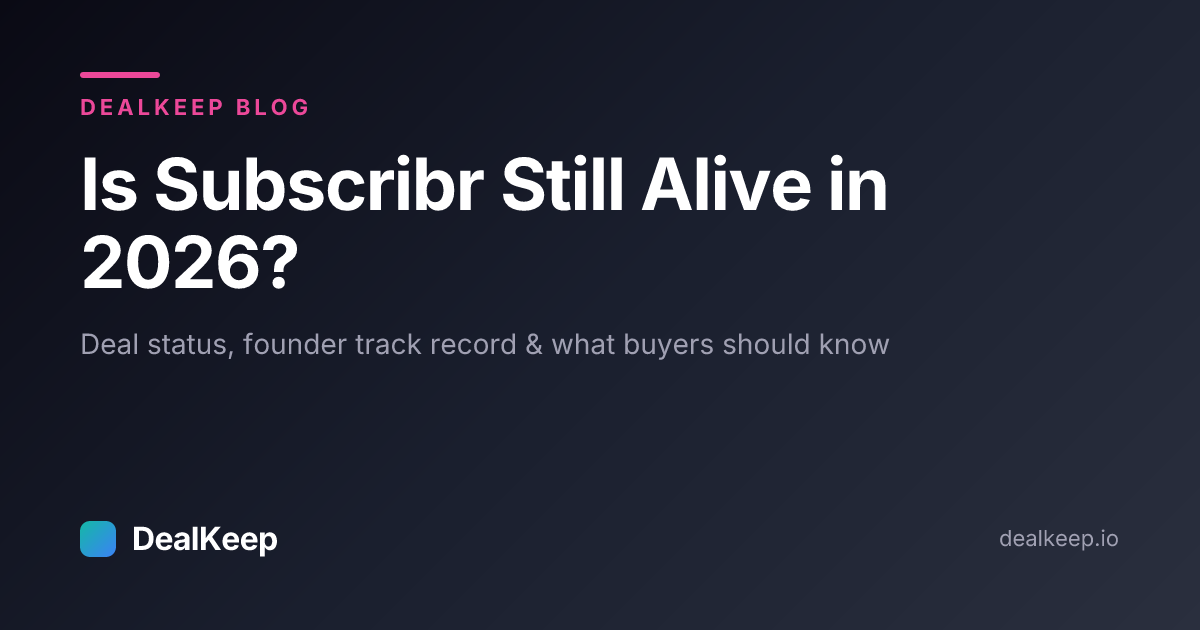 Is Subscribr Still Alive in 2026? Deal Status, Founder Track Record & What Buyers Should Know