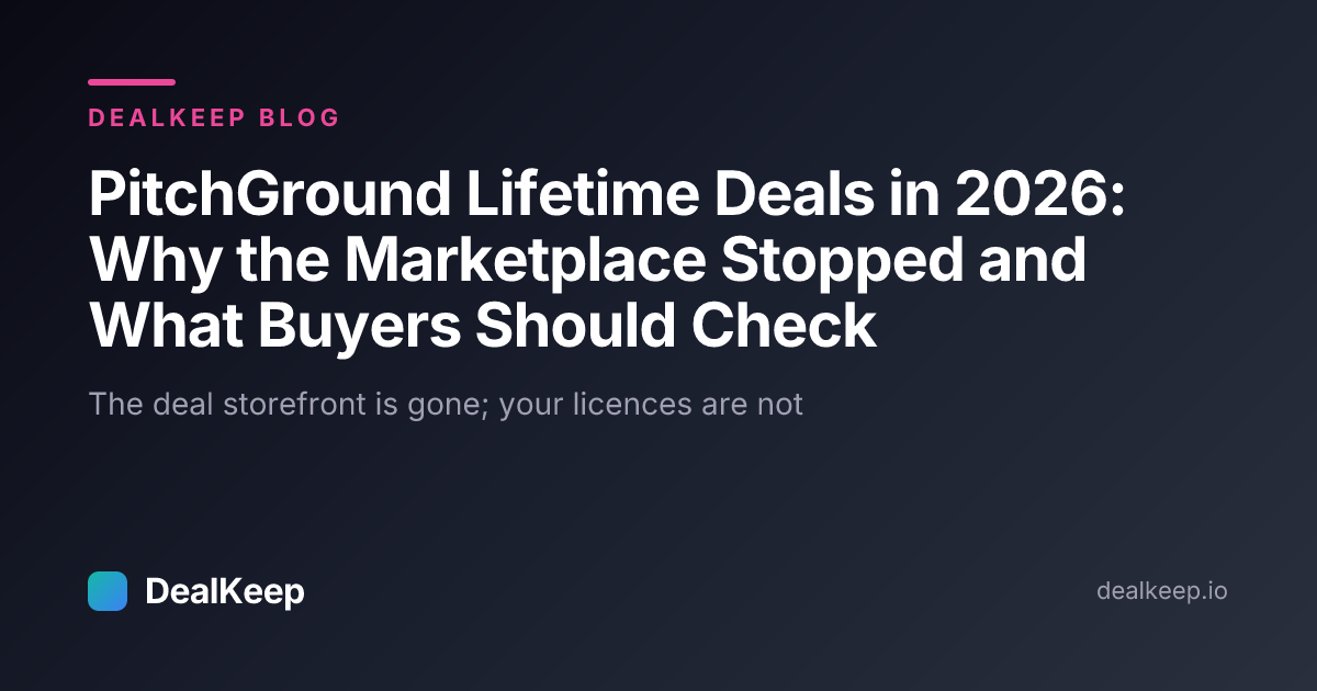 PitchGround Lifetime Deals in 2026: Why the Marketplace Stopped and What Buyers Should Check