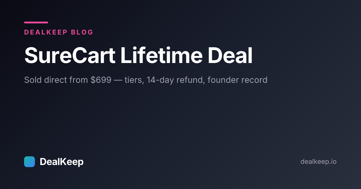 SureCart Lifetime Deal: Sold Direct From $699 — Tiers, 14-Day Refund and the Brainstorm Force Record