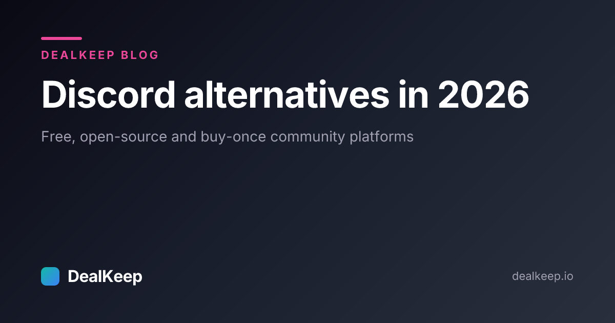 Discord Alternatives in 2026: Free, Open-Source and Buy-Once Options for Communities