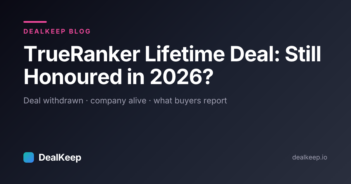 TrueRanker Lifetime Deal: Still Honoured in 2026? What Buyers Report